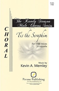 Tis the Seraphim by Memley Kevin A for TTBB a cappella