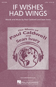 If Wishes Had Wings by Caldwell and Ivory for 2-Part