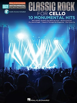 Classic Rock - 10 Monumental Hits - Cello Easy Instrumental Play-Along Book with Online Audio Tracks Cello