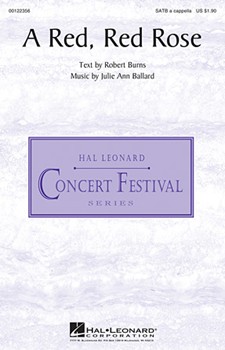 Red Red Rose by Ballard Julie Anne Robert Burns for SATB