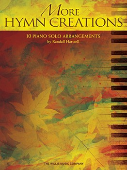 More Hymn Creations by Various - Hartsell Randall - for Piano