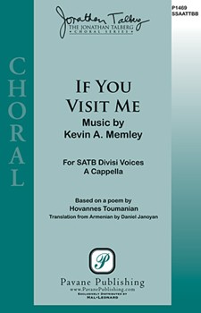 If You Visit Me by Memley Kevin A Hovannes Toumanian for SSAATTBB