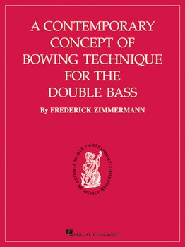 Contemporary Concept Of Bowing Technique by Zimmermann for String Bass Method