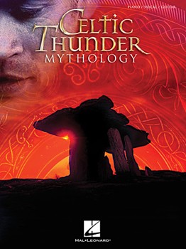 Celtic Thunder - Mythology by Celtic Thunder for