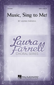 Music Sing to Me! by Farnell Laura for SATB
