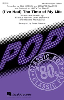 I've Had The Time of My Life by - Sharon Deke - Jennifer Warnes for SATB divisi a cappella