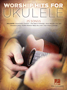 Hal Leonard   Various Worship Hits for Ukulele