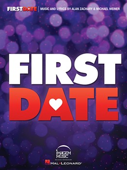Hal Leonard Zachary/Weiner   First Date - Vocal Selections