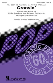 Groovin' by Cavaliere Felix - Shaw Kirby - Young Rascals for SATB