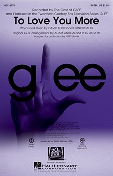 To Love You More by - Shaw Kirby - from Glee for SATB