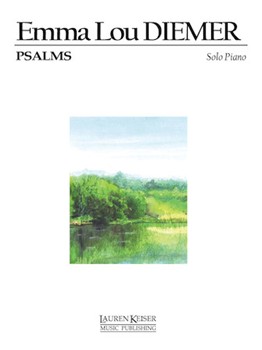 Psalms for Piano by Diemer Emma Lou for