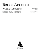 Mary Cassatt: Scenes from Her Life for String Quartet Score & Pa