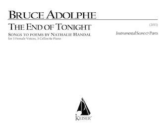 The End of Tonight for 3 Female Voices, 3 Cellos and Piano