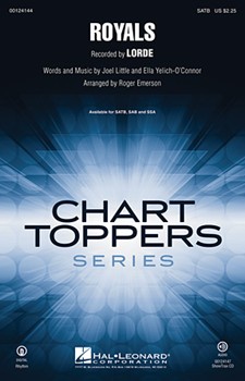 Royals by Little Joel - Emerson Roger - Lorde for SATB