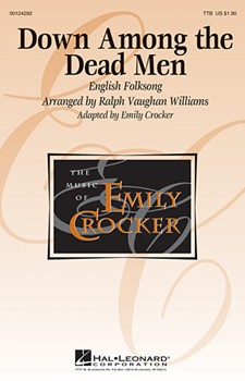 Down Among the Dead Men by Vaughan Williams Ralph - Crocker Emily - for TTB