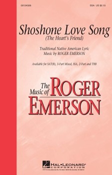 Shoshone Love Song by Emerson Roger - Emerson Roger - for SSA