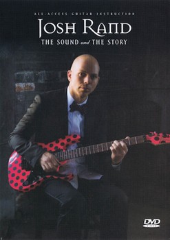 Josh Rand - The Sound and the Story by Josh Rand for