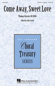 Come Away Sweet Love by Greaves Thomas - Leavitt John - for SSATB a cappella