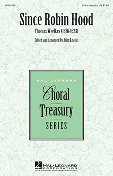 Since Robin Hood by Weelkes Thomas for SAB a cappella