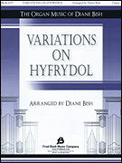 Fred Bock  Diane Bish  Variations on Hyfrydol (BGK1037)