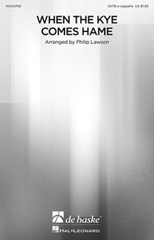 When the Kye Comes Hame by Hogg James - Lawson Philip - for SATB