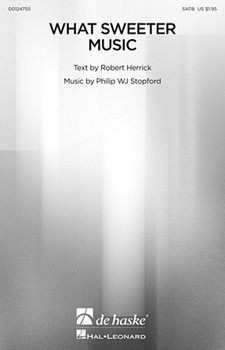 What Sweeter Music by Stopford Philip W J for SATB