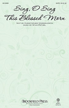 Sing O Sing This Blessed Morn by Pethel Stan for SATB