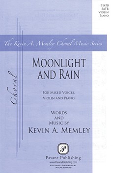 Moonlight and Rain by Memley Kevin A for SATB