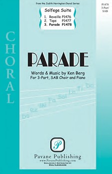 Parade (From 'Solfege Suite 4-The Military Suite') by Berg Ken for 3-Part Mixed
