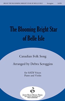 Blooming Bright Star of Belle Isle by - Scroggins Debra - for SATB
