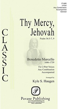Thy Mercy Jehovah by Marcello Benedetto - Haugen Kyle Haugen - for 2-Part