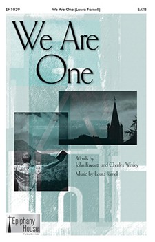 We Are One by Farnell Laura for SATB
