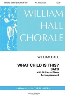 What Child Is This by - Hall William - for SATTBB
