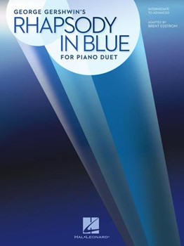 Rhapsody in Blue for Piano Duet - Later Intermediate to Advanced Level / 1 Piano, 4 Hands