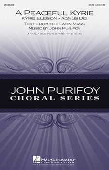 Peaceful Kyrie by Purifoy John for SATB