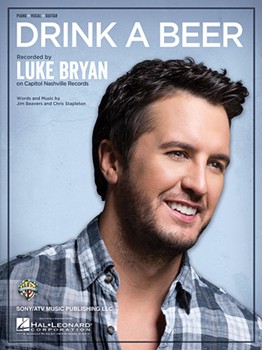 Drink a Beer by Luke Bryan for