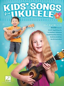 Kids' Songs for Ukulele Ukulele