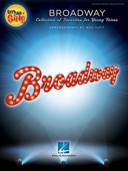 Let's All Sing Broadway by - Huff Mac - for Piano/Vocal