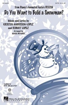 Do You Want to Build a Snowman by Lopez Robert - Brymer Mark - Kristen Bell for SATB