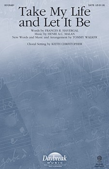 Take My Life and Let It Be by Walker Tommy - Keith Christopher - Tommy Walker for Accompaniment CD