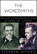 The Wordsmiths: Oscar Hammerstein 2nd And Alan Jay Lerner