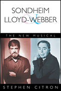 Stephen Sondheim And Andrew Lloyd Webber: The New Musical