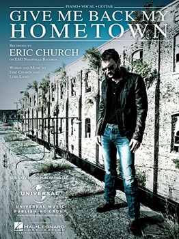 Give Me Back My Hometown by Eric Church for