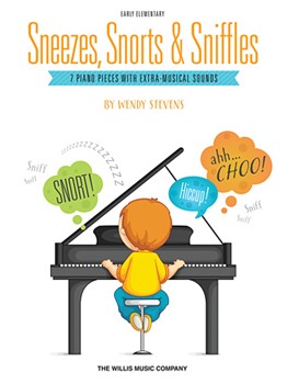 Sneezes Snorts and Sniffles [early elementary piano]