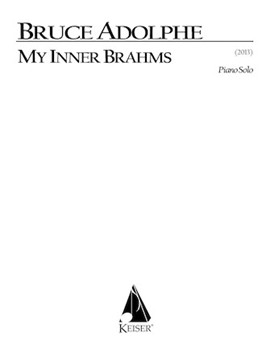 My Inner Brahms: an Intermezzo for Piano Solo by Adolphe Bruce for