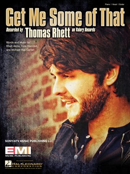 Get Me Some of That by Thomas Rhett for