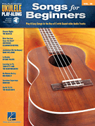 Songs for Beginners w/online audio [ukulele] Ukuelele