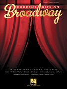 Hal Leonard various   Current Hits on Broadway - Piano / Vocal / Guitar