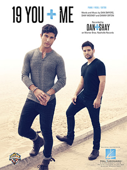 Hal Leonard   Dan & Shay 19 You + Me - Piano / Vocal / Guitar Sheet