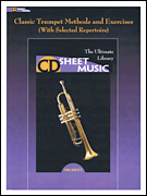 Classic Trumpet Methods and Exercises [cd sheet music]